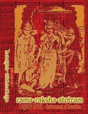 Rama-Raksha-Stotram Legacy Book - Endowment of Devotion de Sushma