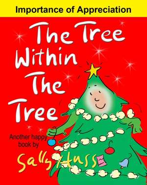 The Tree Within The Tree de Sally Huss