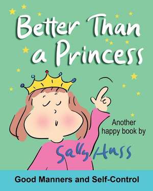 Better Than a Princess: from: More Than a Princess de Sally Huss