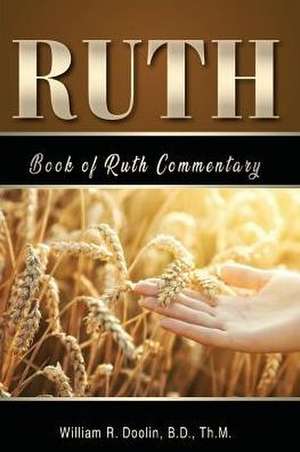 Book of Ruth Commentary de William R Doolin