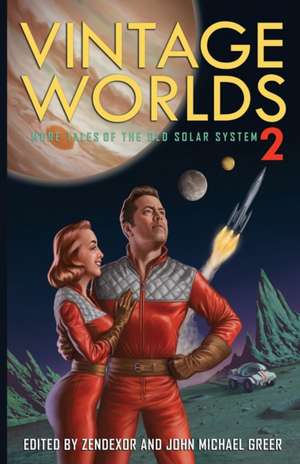 Vintage Worlds 2: More Tales of the Old Solar System de John Michael Greer