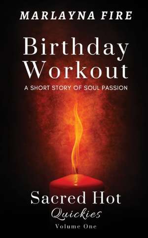 Birthday Workout de Marlayna Fire