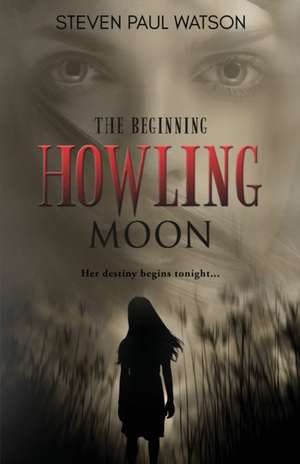 Howling Moon de Steven Paul Watson