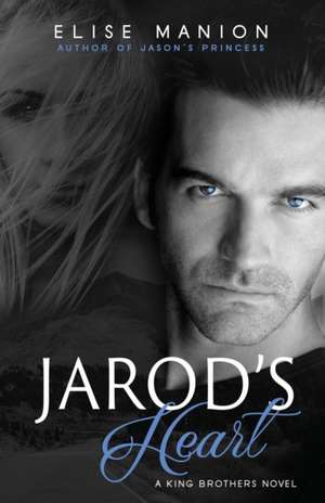 Jarod's Heart de Elise Manion