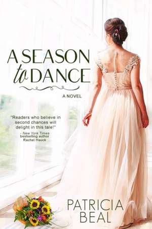 A Season to Dance de Patricia Beal