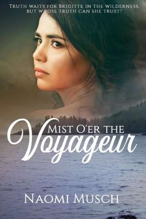 Mist O'er the Voyageur de Naomi Musch