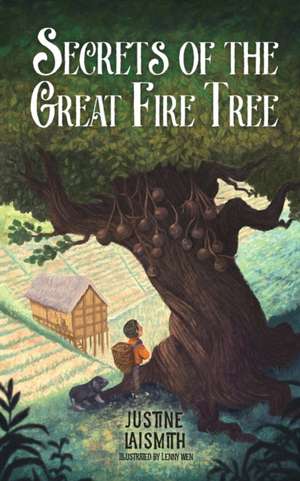 Secrets of the Great Fire Tree de Justine Laismith