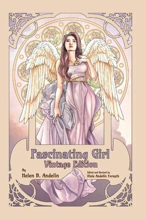 Fascinating Girl: Vintage Edition de Helen B. Andelin