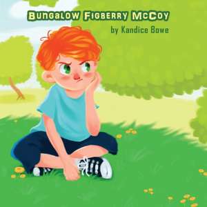 Bungalow Figberry McCoy de Kandice Bowe