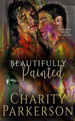 Beautifully Painted de Charity Parkerson