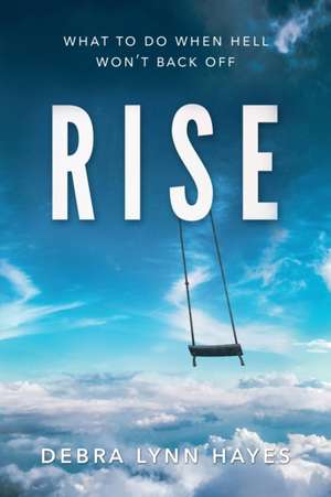 RISE de Debra Lynn Hayes