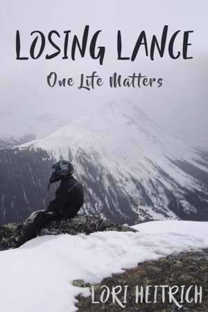 Losing Lance de Lori Heitrich