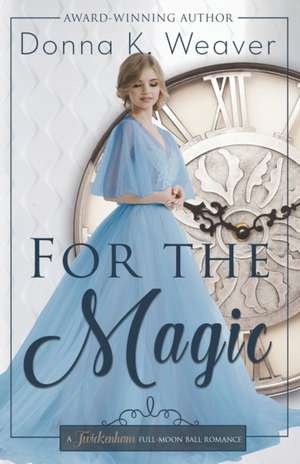 For the Magic de Donna K. Weaver