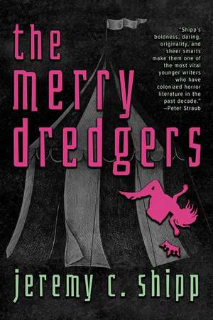 The Merry Dredgers de Jeremy C. Shipp