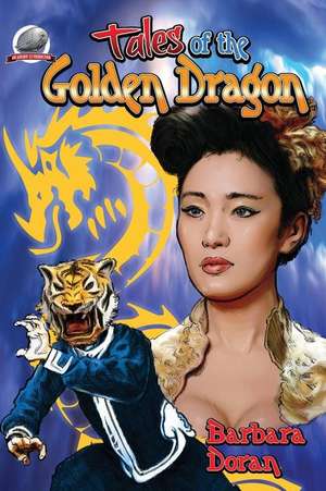 Tales of the Golden Dragon de Barbara Doran