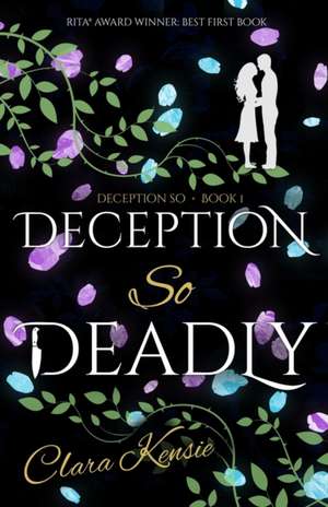 Deception So Deadly de Clara Kensie