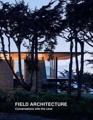 Field Architecture de Juhani Pallasmaa