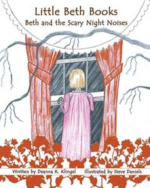 Beth and the Scary Night Noises de Deanna K. Klingel