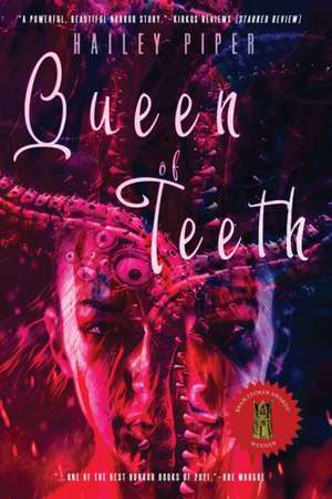 Queen of Teeth de Hailey Piper