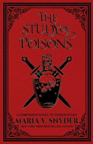 The Study of Poisons de Maria V. Snyder