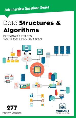 Data Structures & Algorithms Interview Questions You'll Most Likely Be Asked de Vibrant Publishers