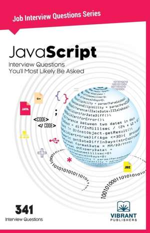 JavaScript Interview Questions You'll Most Likely Be Asked de Vibrant Publishers