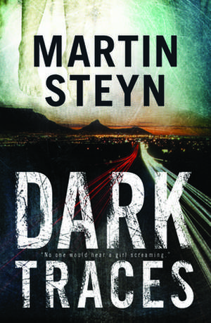 Dark Traces de Martin Steyn