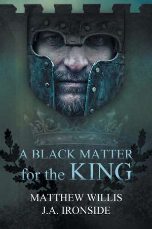 A Black Matter for the King de Matthew Willis