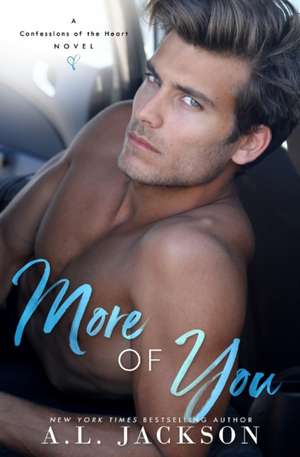 More Of You de A. L. Jackson