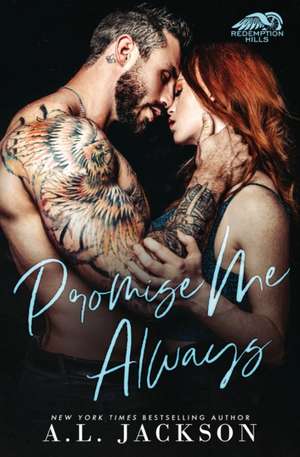 Promise Me Always de A. L. Jackson