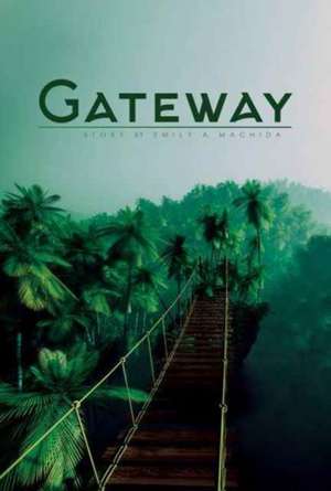 Gateway de Emily A. Machida