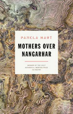 Mothers Over Nangarhar de Pamela Hart