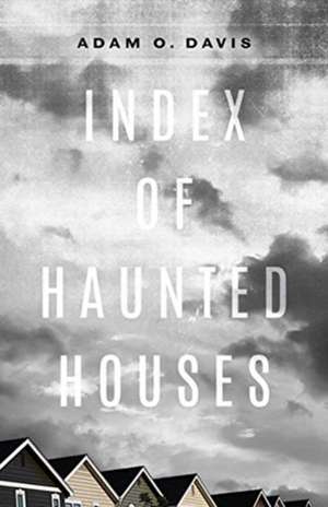 Index of Haunted Houses de Adam O. Davis