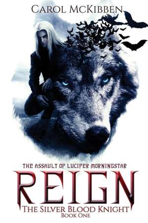 Reign de Carol McKibben