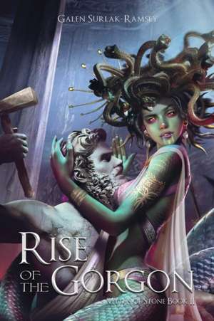 Rise of the Gorgon de Galen Surlak-Ramsey