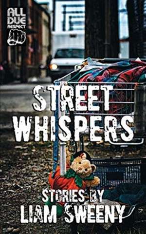 Street Whispers de Liam Sweeny