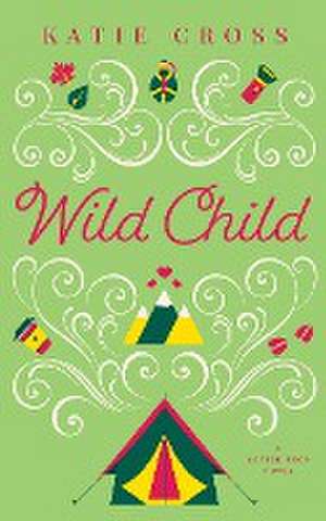 Wild Child de Katie Cross