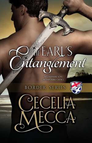 The Earl's Entanglement de Cecelia Mecca