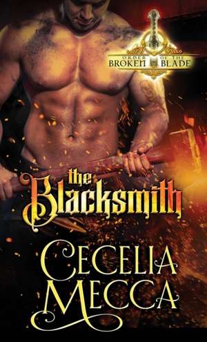 The Blacksmith de Cecelia Mecca