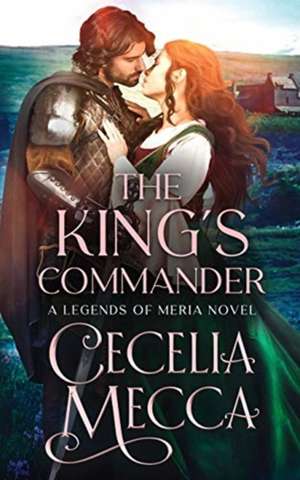 The King's Commander de Cecelia Mecca