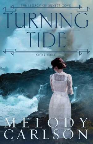 Turning Tide de Melody Carlson