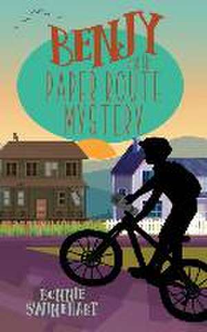 Benjy and the Paper Route Mystery de Bonnie Swinehart