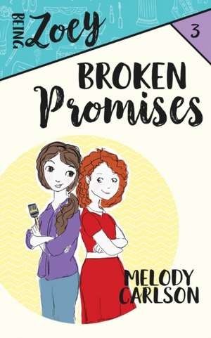 Broken Promises de Melody Carlson