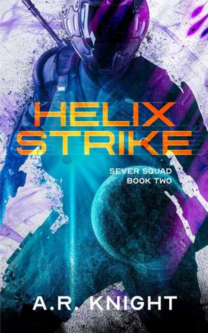 Helix Strike de A. R. Knight