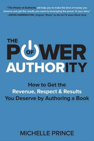 The Power of Authority de Michelle Prince