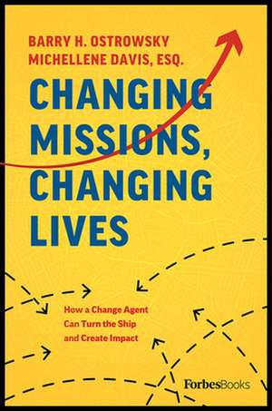 Changing Missions, Changing Lives de Barry H Ostrowsky