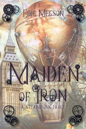 Maiden of Iron de Edie Melson