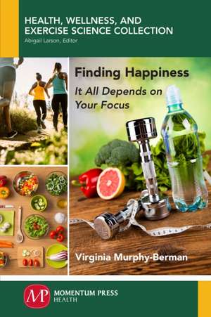 Finding Happiness de Virginia Murphy-Berman