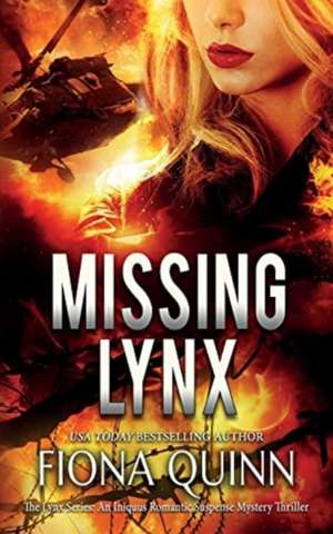 Missing Lynx de Fiona Quinn