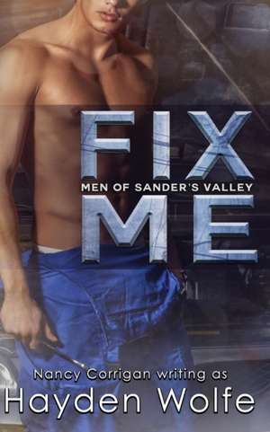 Fix Me de Hayden Wolfe